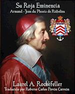 Su Roja Eminencia, Armand-Jean du Plessis de Richelieu