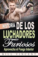 Historia de los Luchadores Furiosos