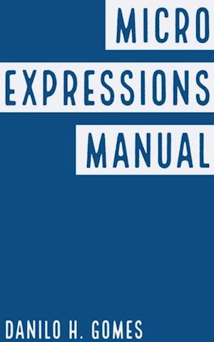 Microexpressions Manual