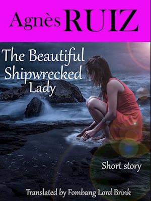 Beautiful Shipwrecked Lady