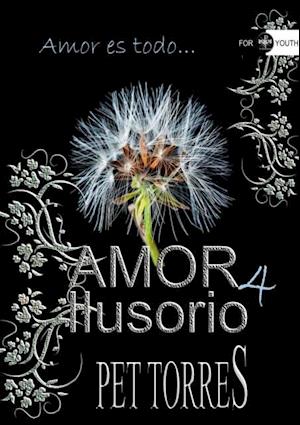 Amor ilusorio 4