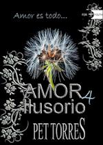 Amor ilusorio 4