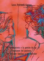 El conocimiento y la gestión de las emociones del paciente, del cuidador familiar y del operador