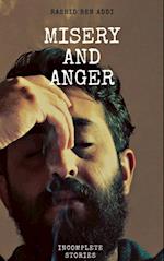 Misery and Anger