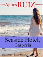 Seaside Hotel, Gaspesia