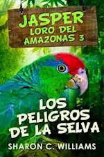 Los Peligros de la Selva