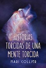 Historias Torcidas de Una Mente Torcida