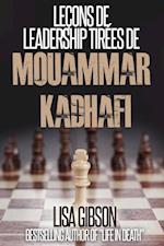 Leçons de leadership tirées de Mouammar Kadhafi