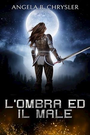 L''ombra Ed Il Male