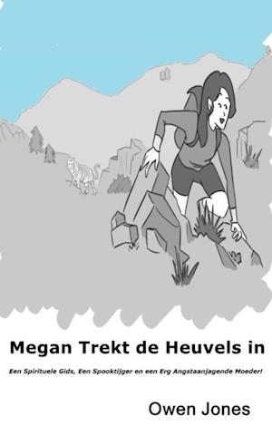 Megan Trekt De Heuvels In