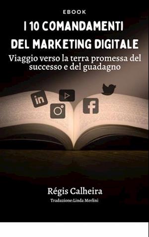 I 10 comandamenti del marketing digitale