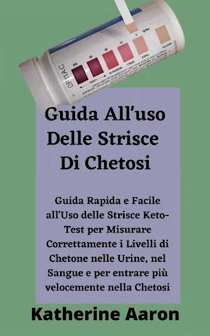 Guida All''uso Delle Strisce Di Chetosi