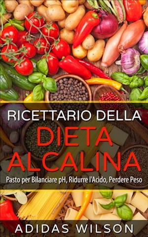 Ricettario della Dieta Alcalina