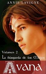 La búsqueda de los Magos (Avana, volumen 2)