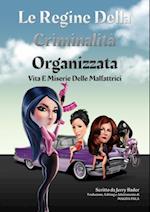 Le Regine Della Criminalità Organizzata