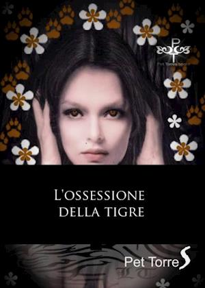 L''ossessione della tigre