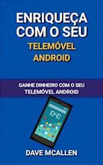 Enriqueça com o seu telemóvel Android