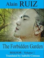 Forbidden Garden, Volume 1 (Bekhor)