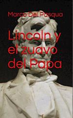 Lincoln y el zuavo del Papa