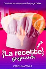 La recette gagnante