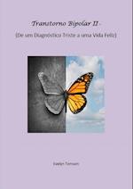 Transtorno Bipolar II - De um Diagnóstico Triste a uma Vida Feliz