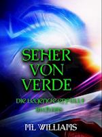 Die Seher von Verde: Die Legende wird wahr