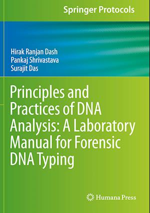 Principles and Practices of DNA Analysis: A Laboratory Manual for Forensic DNA Typing