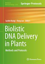 Biolistic DNA Delivery in Plants