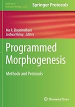 Programmed Morphogenesis