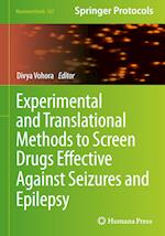 Experimental and Translational Methods to Screen Drugs Effective Against Seizures and Epilepsy