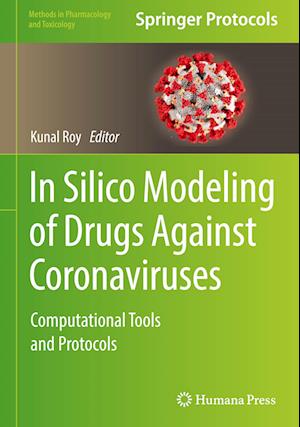 In Silico Modeling of Drugs Against Coronaviruses : Computational Tools and Protocols