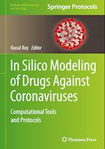 In Silico Modeling of Drugs Against Coronaviruses : Computational Tools and Protocols 