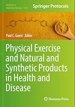 Physical Exercise and Natural and Synthetic Products in Health and Disease