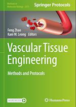 Vascular Tissue Engineering : Methods and Protocols 