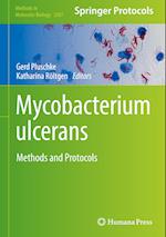 Mycobacterium ulcerans : Methods and Protocols 