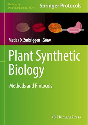 Plant Synthetic Biology : Methods and Protocols