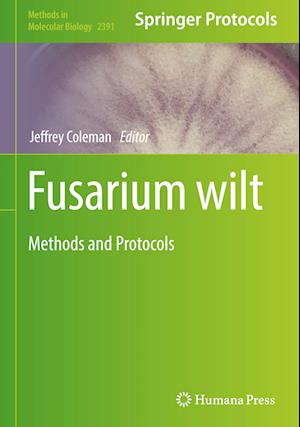 Fusarium wilt : Methods and Protocols