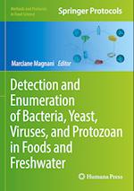 Detection and Enumeration of Bacteria, Yeast, Viruses, and Protozoan in Foods and Freshwater