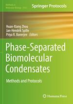 Phase-Separated Biomolecular Condensates