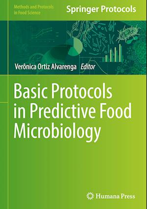 Basic Protocols in Predictive Food Microbiology