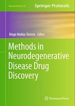 Methods in Neurodegenerative Disease Drug Discovery