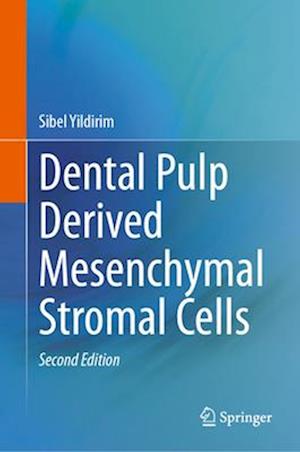 Dental Pulp Derived Mesenchymal Stromal Cells