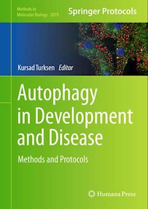 Autophagy in Development and Disease