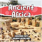 Ancient Africa Educational Facts Children's History Book