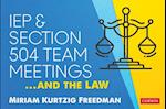 IEP and Section 504 Team Meetings...and the Law
