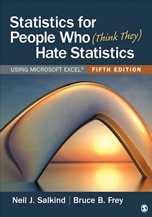 Statistics for People Who (Think They) Hate Statistics : Using Microsoft Excel