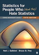 Statistics for People Who (Think They) Hate Statistics : Using Microsoft Excel