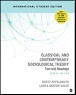 Classical and Contemporary Sociological Theory - International Student Edition