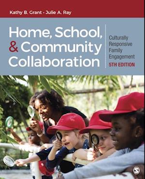 Home, School, and Community Collaboration : Culturally Responsive Family Engagement