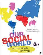Our Social World : Introduction to Sociology